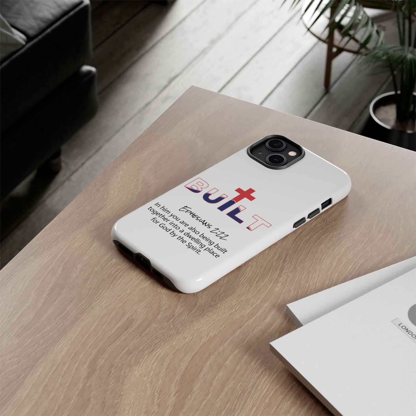 Built Cross Logo with Ephesians 2:22 Scripture Phone Case