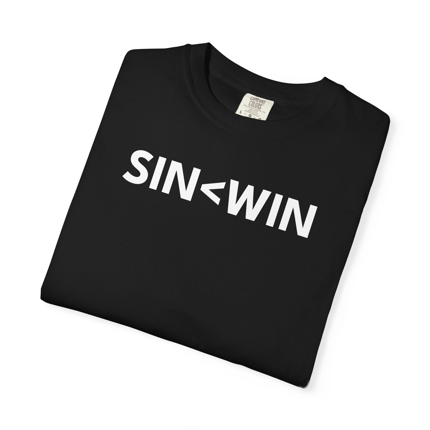 Sin < Win T-Shirt