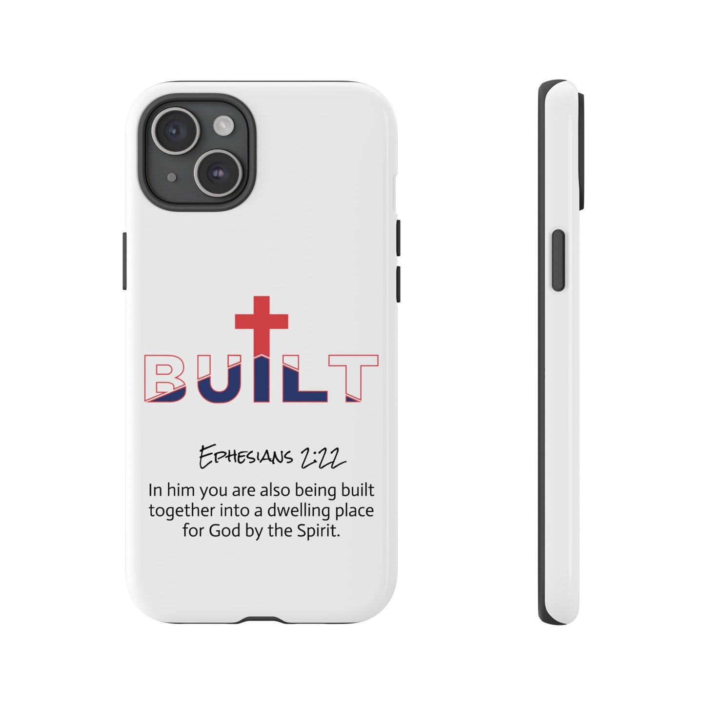 Built Cross Logo with Ephesians 2:22 Scripture Phone Case