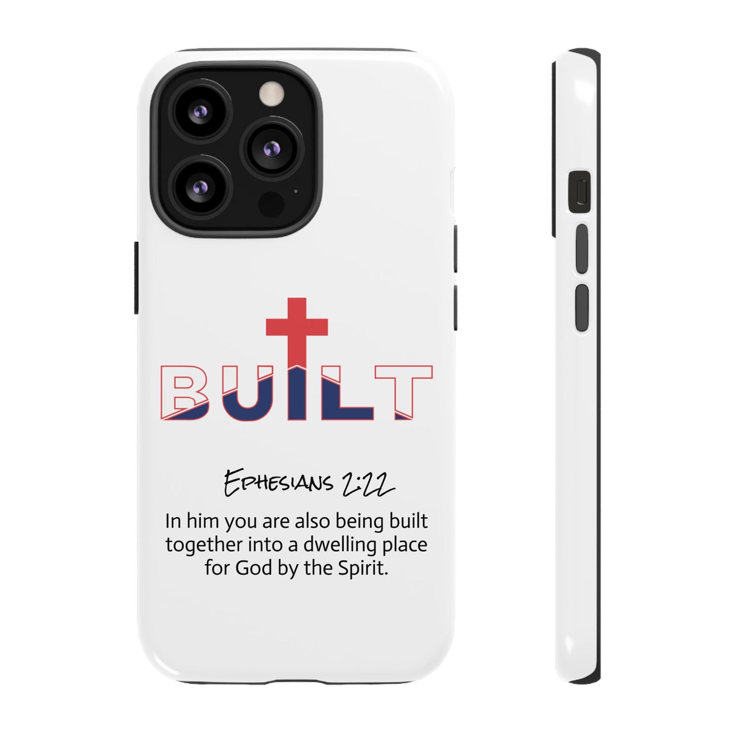 Built Cross Logo with Ephesians 2:22 Scripture Phone Case