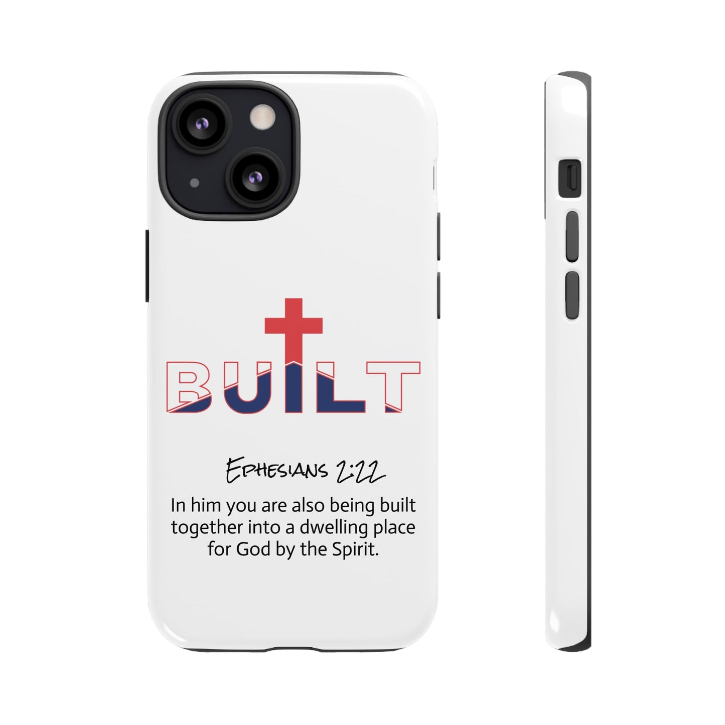 Built Cross Logo with Ephesians 2:22 Scripture Phone Case