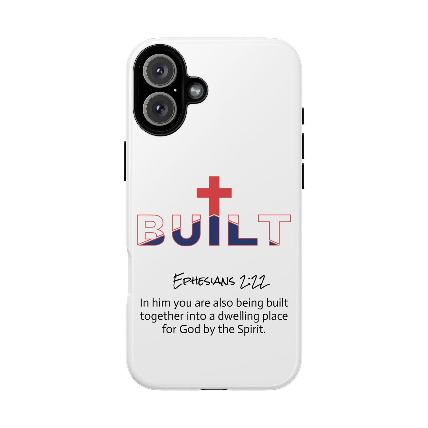 Built Cross Logo with Ephesians 2:22 Scripture Phone Case