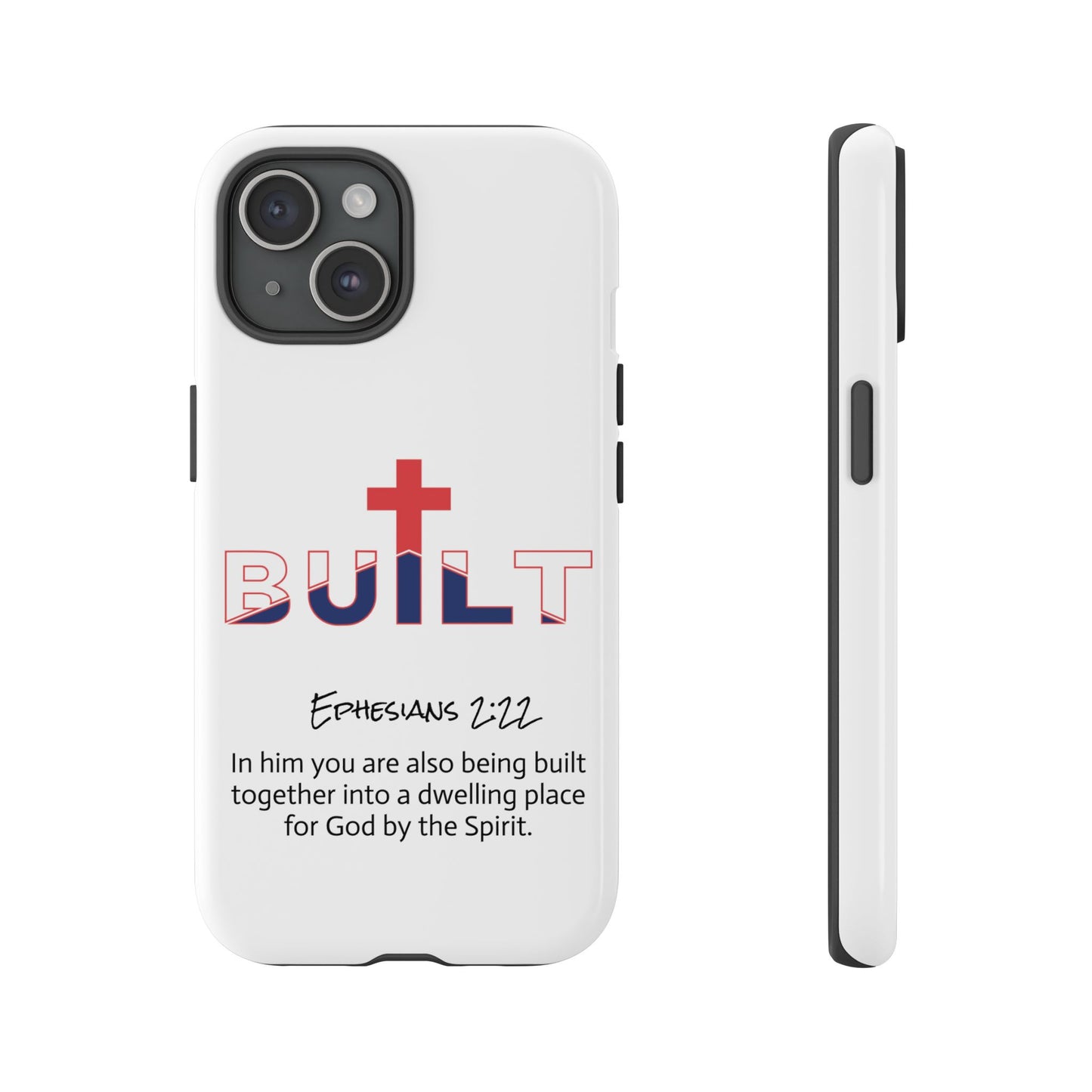 Built Cross Logo with Ephesians 2:22 Scripture Phone Case