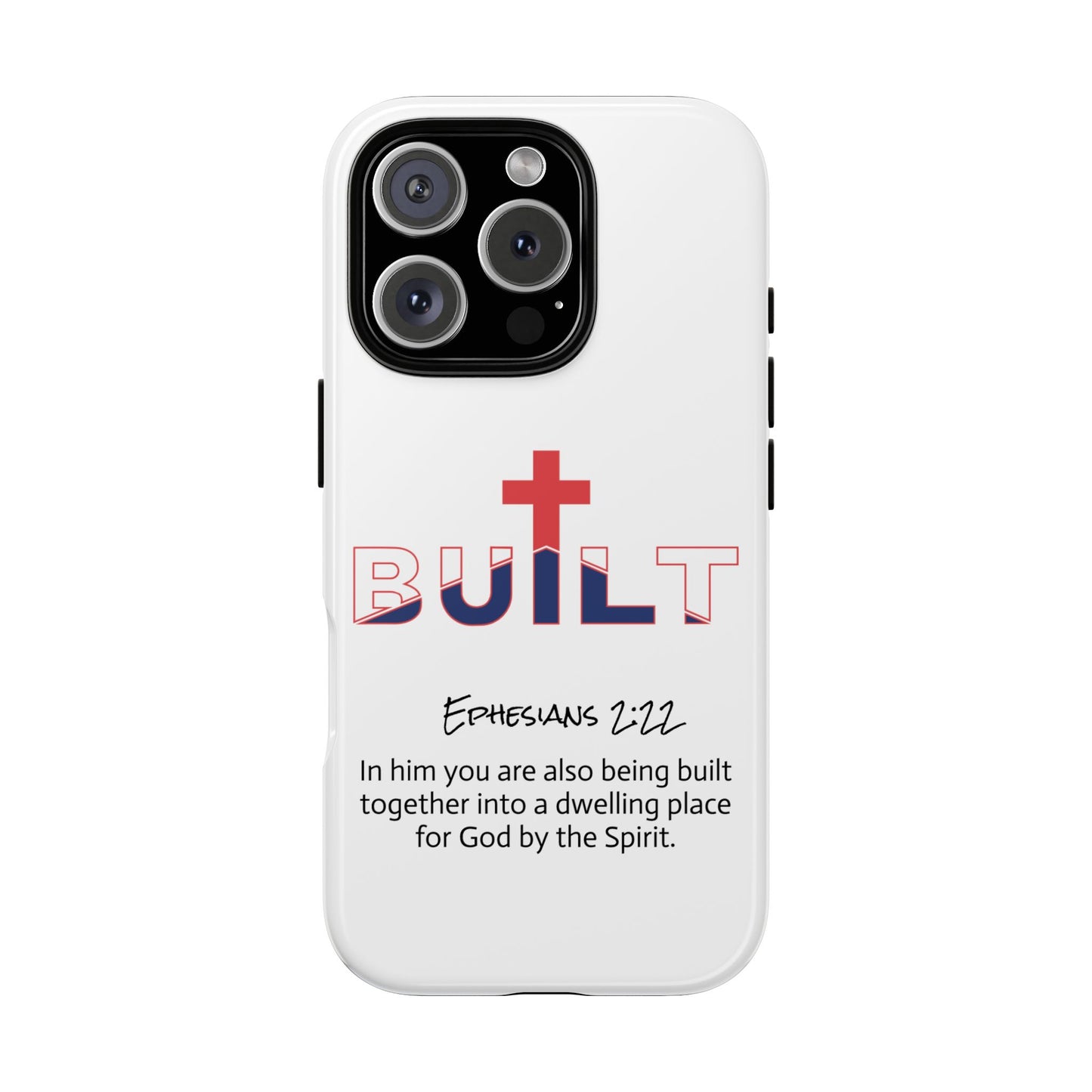 Built Cross Logo with Ephesians 2:22 Scripture Phone Case