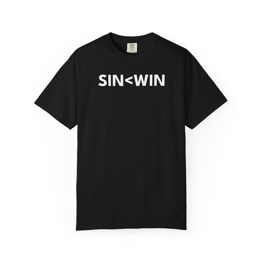 Sin < Win T-Shirt