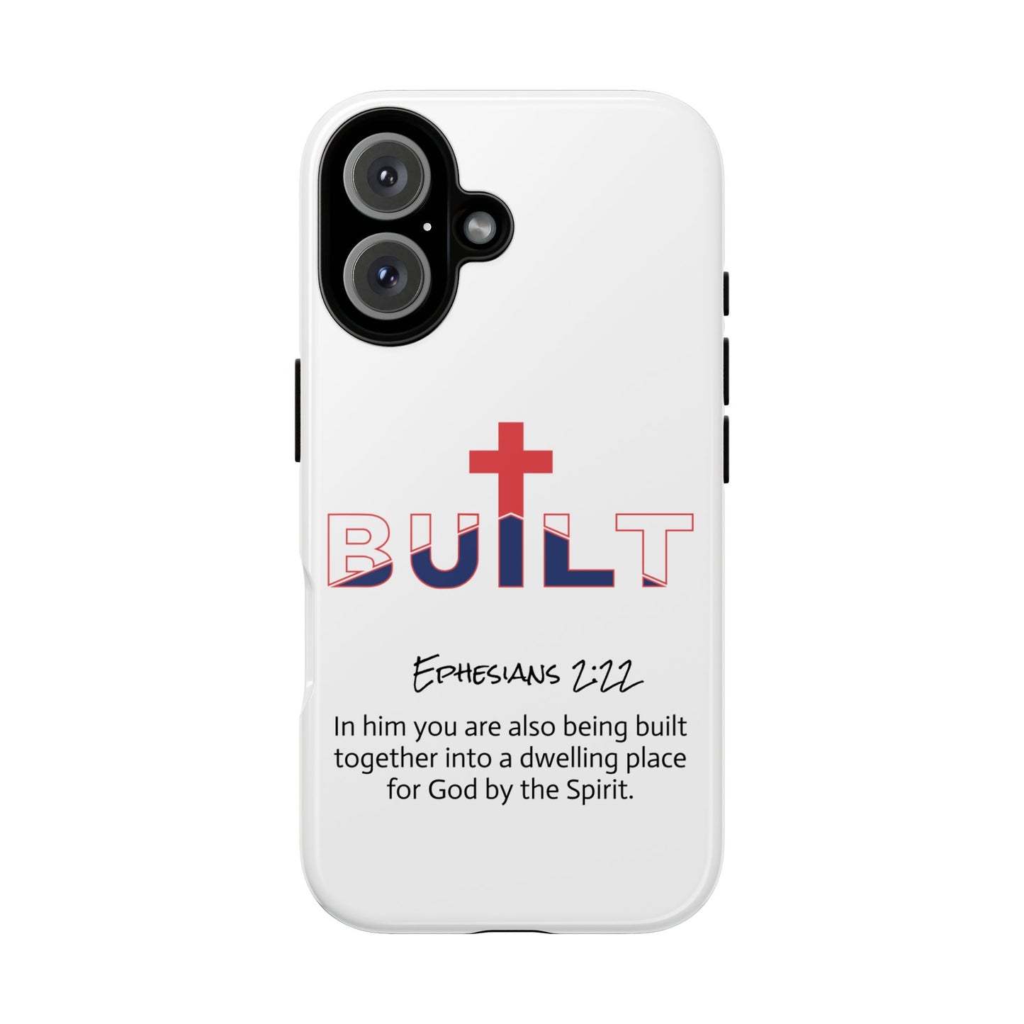 Built Cross Logo with Ephesians 2:22 Scripture Phone Case