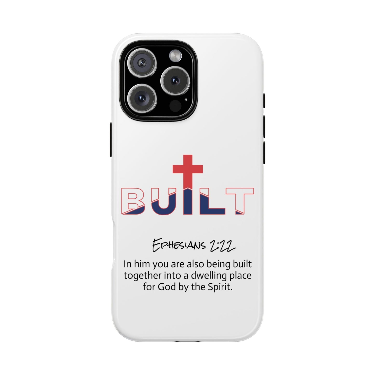 Built Cross Logo with Ephesians 2:22 Scripture Phone Case