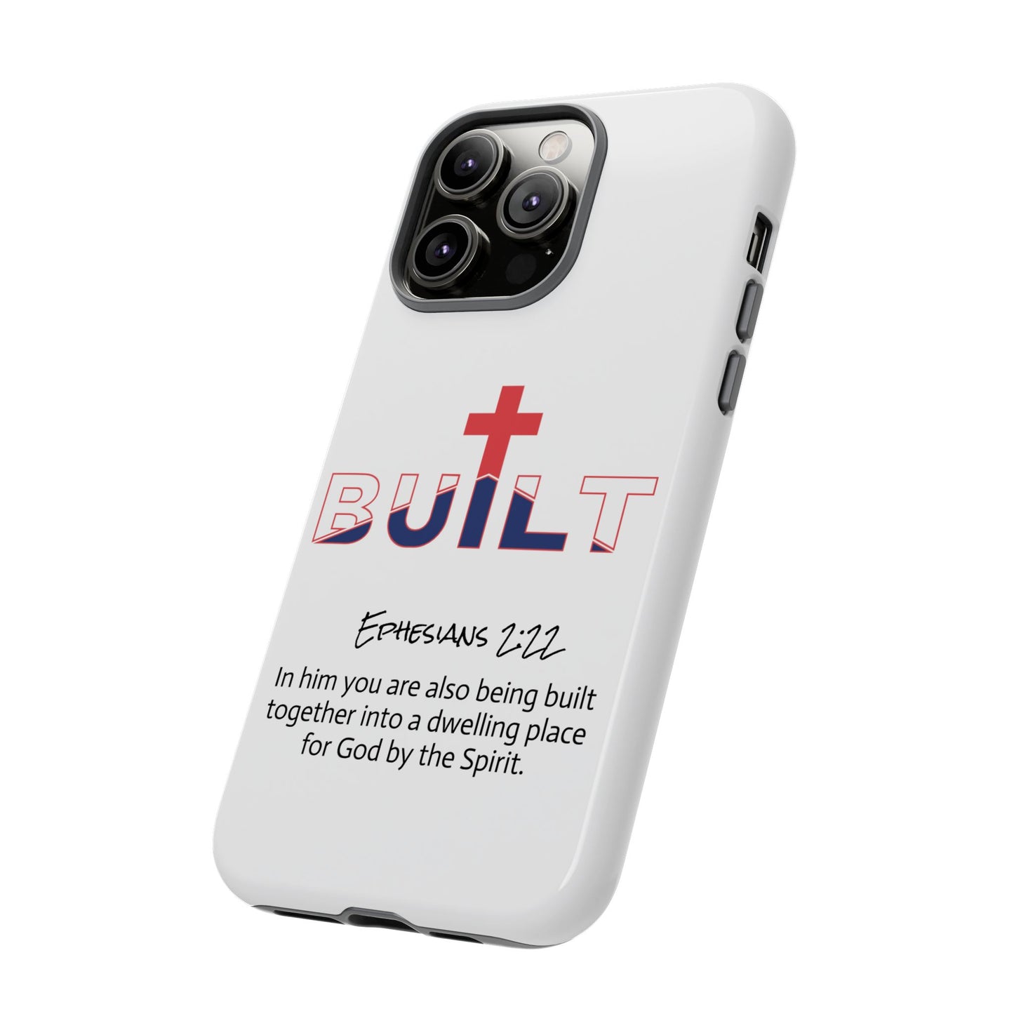 Built Cross Logo with Ephesians 2:22 Scripture Phone Case