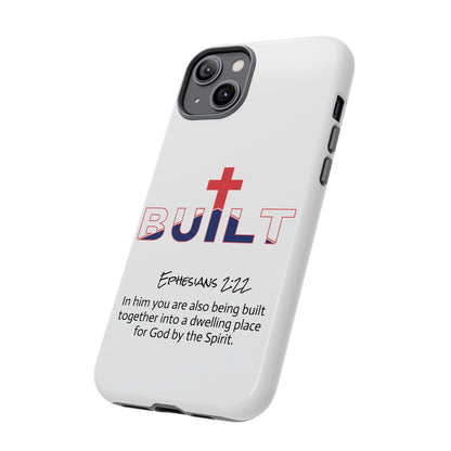 Built Christian Phone Case – 'Built' with Cross & Ephesians 2:22 Scripture