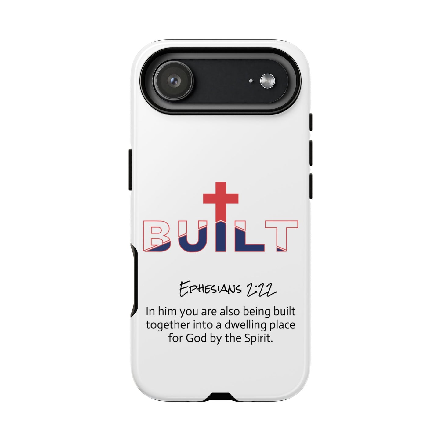 Built Cross Logo with Ephesians 2:22 Scripture Phone Case