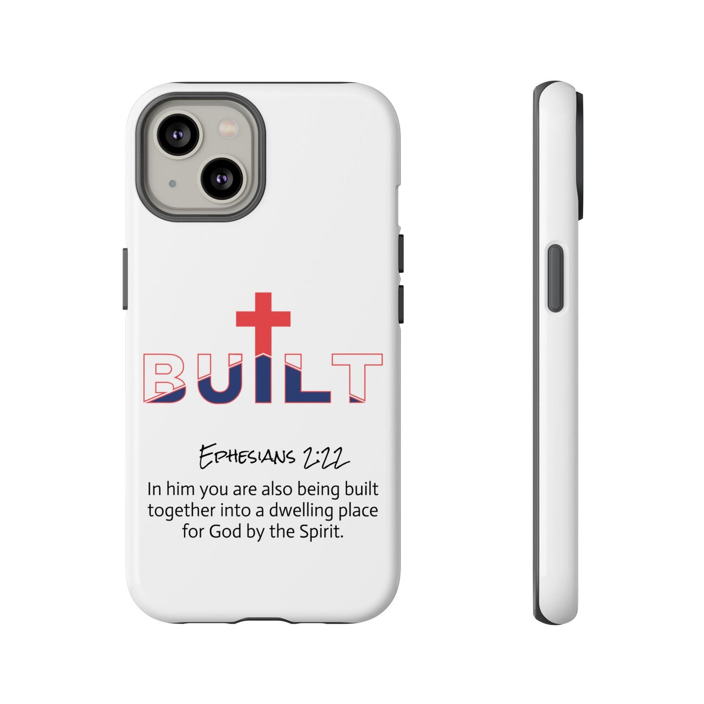 Built Cross Logo with Ephesians 2:22 Scripture Phone Case