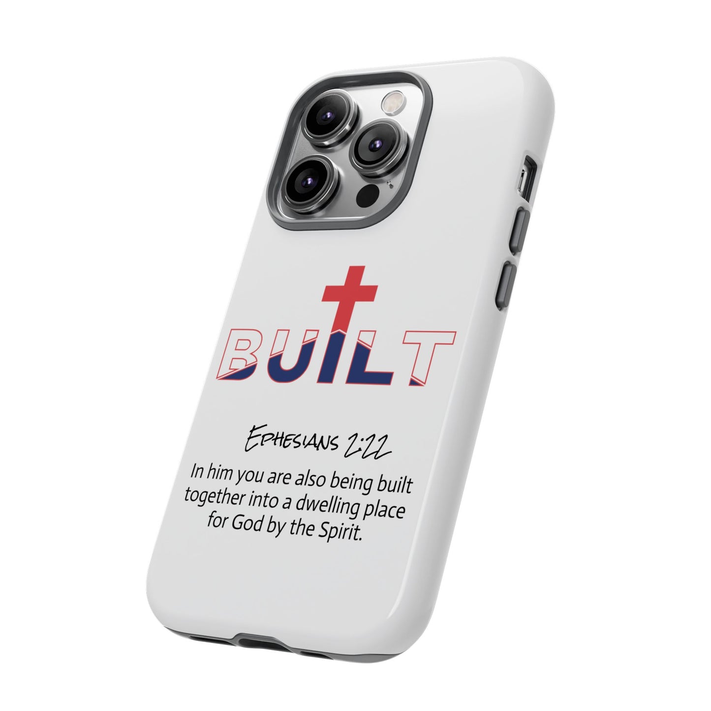 Built Cross Logo with Ephesians 2:22 Scripture Phone Case