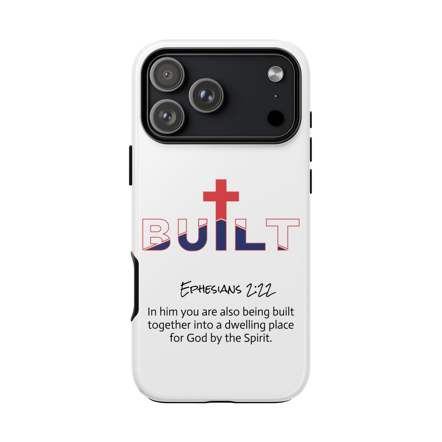 Built Christian Phone Case – 'Built' with Cross & Ephesians 2:22 Scripture