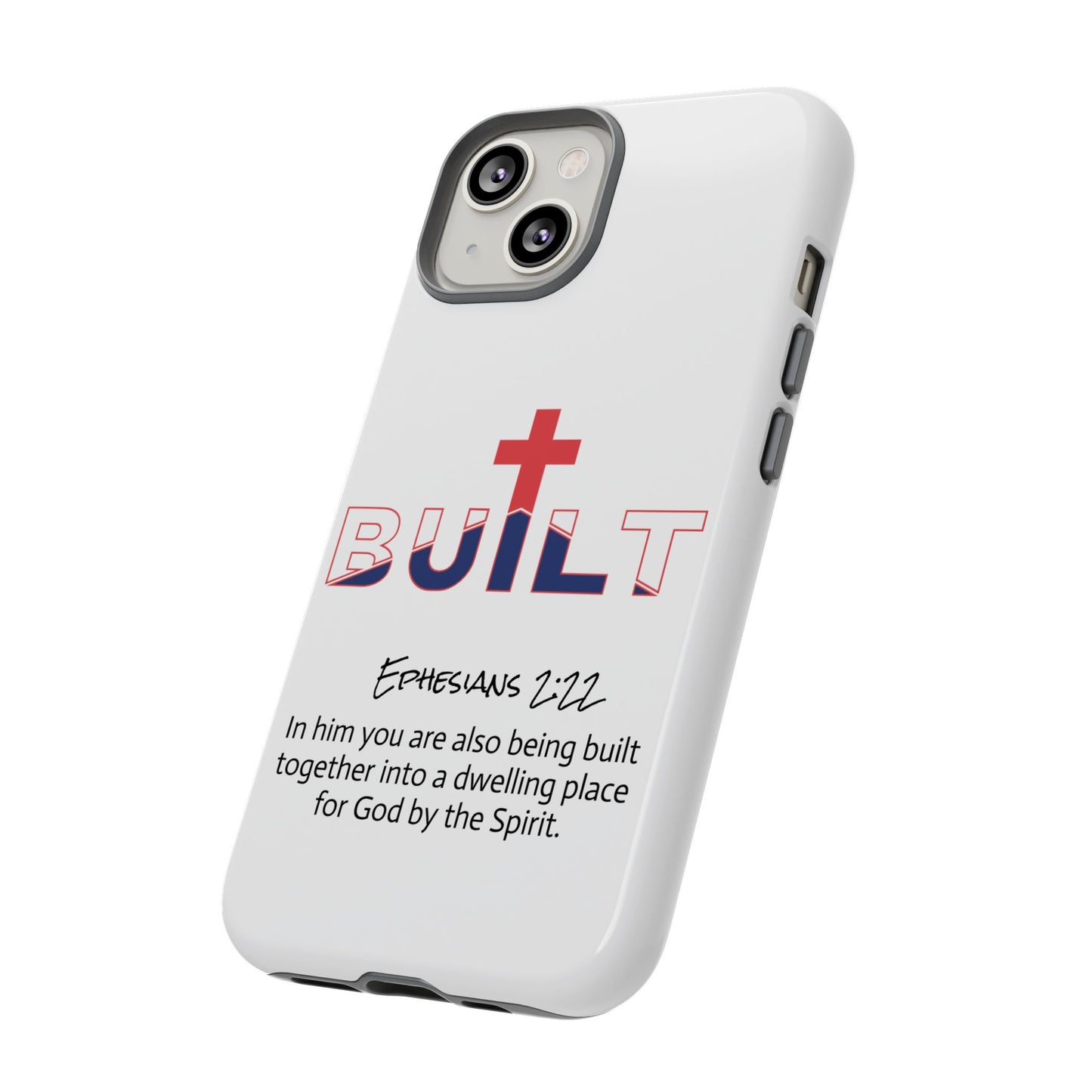 Built Cross Logo with Ephesians 2:22 Scripture Phone Case