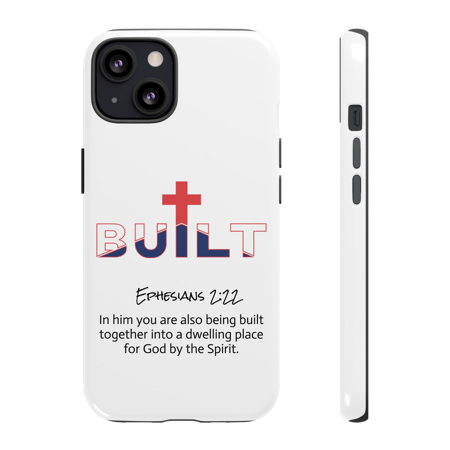 Built Cross Logo with Ephesians 2:22 Scripture Phone Case