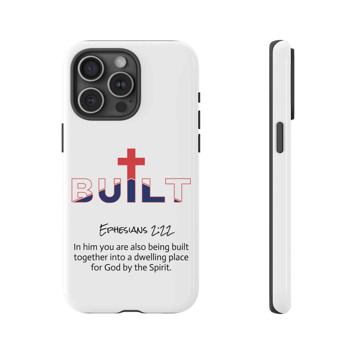 Built Cross Logo with Ephesians 2:22 Scripture Phone Case