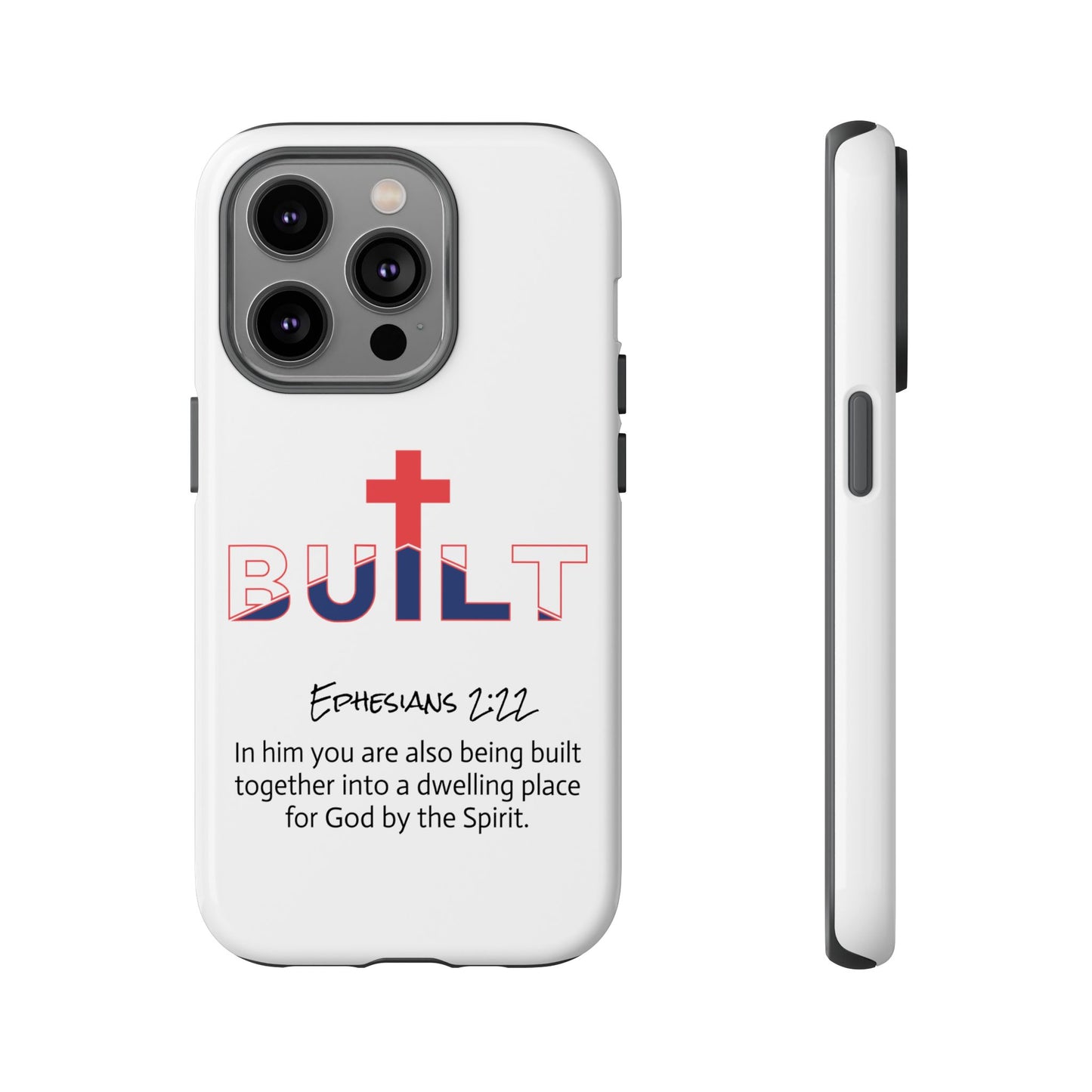 Built Cross Logo with Ephesians 2:22 Scripture Phone Case