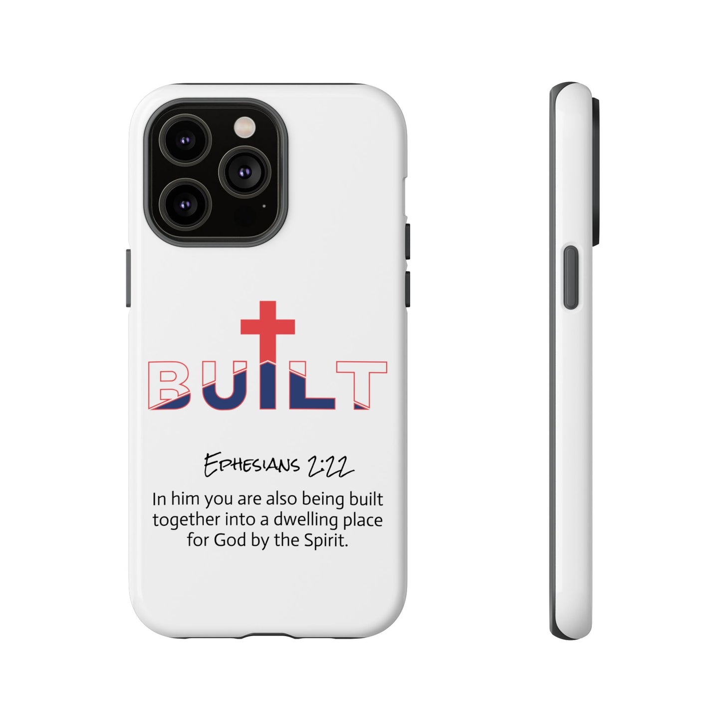 Built Cross Logo with Ephesians 2:22 Scripture Phone Case