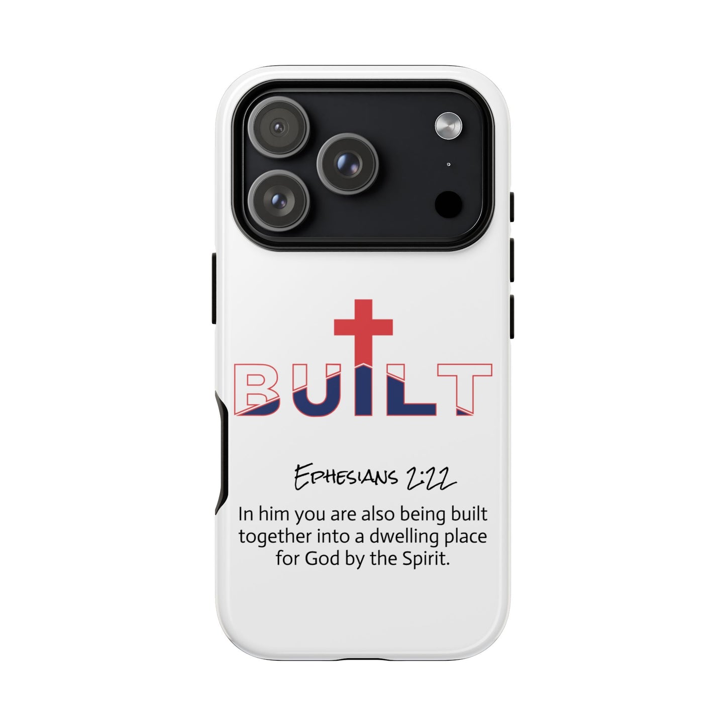 Built Cross Logo with Ephesians 2:22 Scripture Phone Case