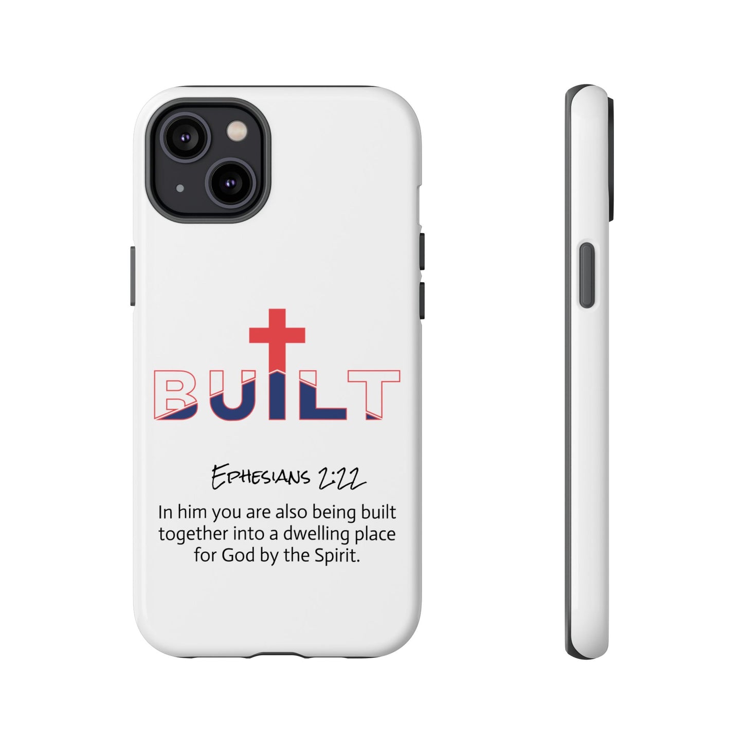 Built Cross Logo with Ephesians 2:22 Scripture Phone Case